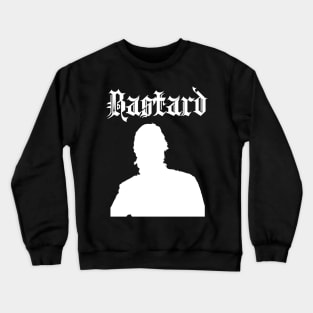 Bastard Crewneck Sweatshirt